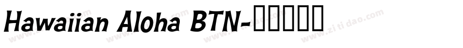 Hawaiian Aloha BTN字体转换